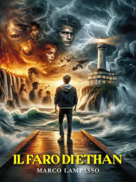 Title: Il Faro di Ethan, Author: Marco Lampasso