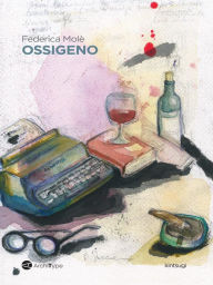 Title: Ossigeno, Author: Federica Molè