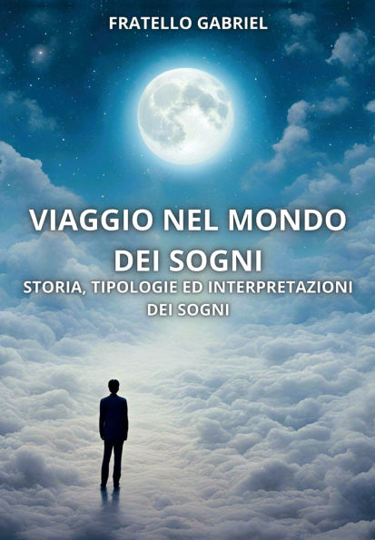 Viaggio nel mondo dei sogni