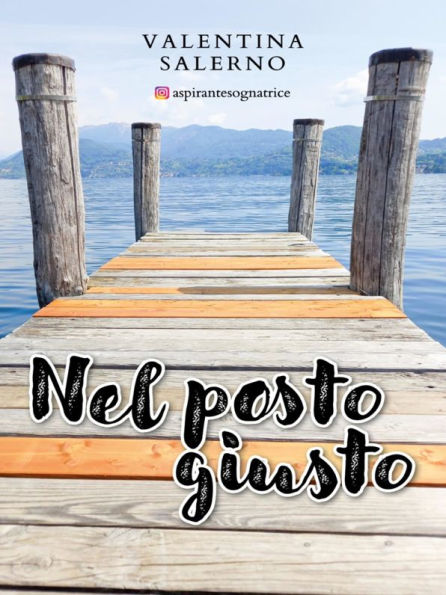 Nel posto giusto