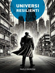 Title: Universi Resilienti, Author: Paolo Borzini