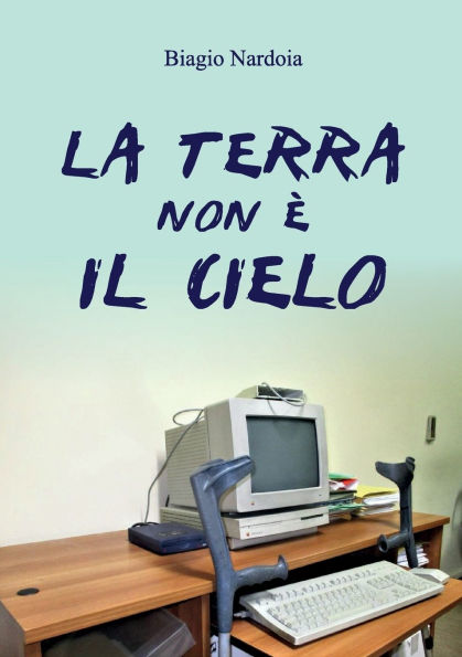 La terra non ï¿½ il cielo