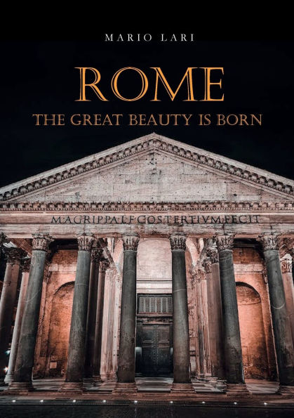 Rome: The Great Beauty is born