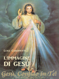 Title: L' Immagine di Gesù, Author: Luigi Cardinotti