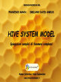Hive System Model - Spiegazioni semplici di fenomeni complessi