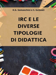 Title: IRC e le diverse tipologie di didattica, Author: Katia Giulia Somaschini