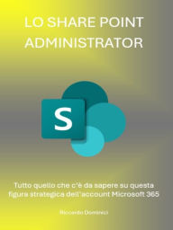 Title: Share Point Administrator - Italiano -, Author: Riccardo Dominici