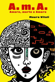 Title: A.M.A., Author: Mauro Vitali