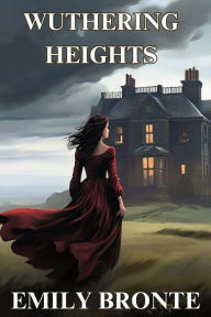 Title: WUTHERING HEIGHTS(Illustrated), Author: Emily Brontë