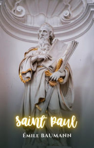 Title: Saint Paul, Author: Emile Baumann