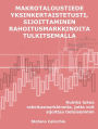 Macroeconomics made simple, investing by interpreting the financial markets: How to read the financial markets in order to invest with greater awareness