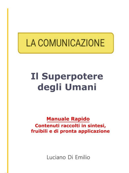 La Comunicazione: Il Superpotere degli Umani