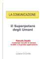 La Comunicazione: Il Superpotere degli Umani
