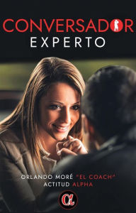 Title: Conversador Experto, Author: El Coach Orlando Moré
