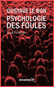 Title: Psychologie des foules, Author: Gustave Le Bon