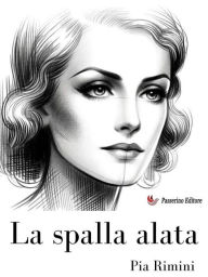 Title: La spalla alata, Author: Pia Rimini