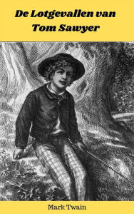 Title: De lotgevallen van Tom Sawyer, Author: Mark Twain