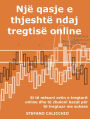 Një qasje e thjeshtë ndaj tregtisë online: Si të mësoni artin e tregtarit online dhe të zbuloni bazat për të tregtuar me sukses