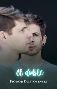 Title: El doble, Author: Fiodor Dostoyevski