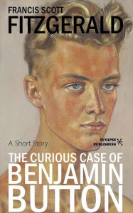 Title: The Curious Case of Benjamin Button, Author: Francis Scott Fitzgerald