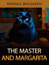 Title: The Master and Margarita (Unabridged edition), Author: Mikhail Bulgakov