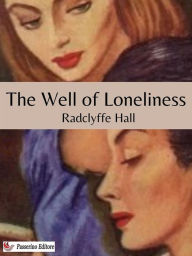 Title: The Well of Loneliness, Author: Radclyffe Hall