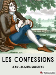 Title: Les Confessions, Author: Jean-Jacques Rousseau