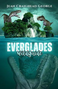 Title: Everglades Wildguide, Author: Jean Craighead George