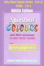 Spiritual colours and their meanings - Why God still Speaks Through Dreams and visions - HAUSA EDITION: School of the Holy Spirit Series 4 of 12, Stage 1 of 3
