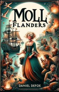 Title: Moll Flanders(Illustrated), Author: Daniel Defoe