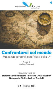 Title: Confrontarsi col Mondo: Ma senza perdersi, con l'aiuto della IA, Author: Various