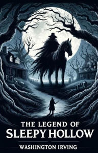 Title: The Legend Of Sleepy Hollow(Illustrated), Author: Washington Irving