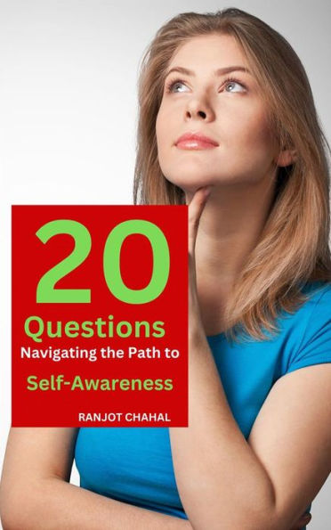 20 Questions: Navigating the Path to Self-Awareness