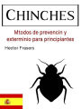 Chinches: Métodos de prevención y exterminio para principiantes