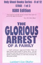 The Glorious Arrest of a Family - IGBO EDITION: School of the Holy Spirit Series 8 of 12, Stage 1 of 3