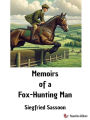 Memoirs of a Fox-Hunting Man