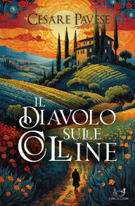 Title: Il diavolo sulle colline, Author: Cesare Pavese