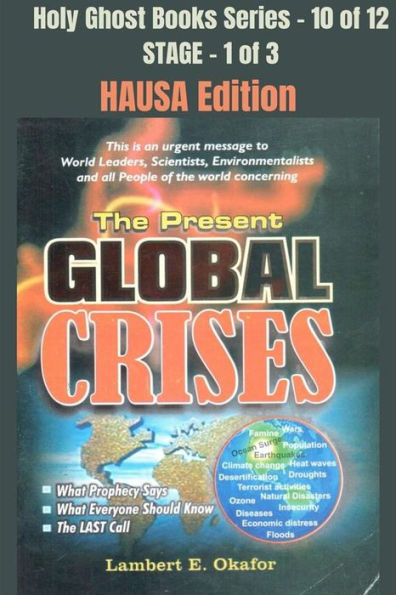 The Present Global Crises - HAUSA EDITION: School of the Holy Spirit Series 10 of 12, Stage 1 of 3