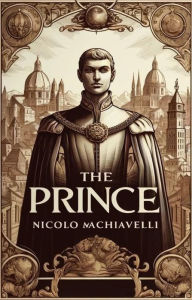 Title: The Prince(Illustrated), Author: Niccolo machiavelli