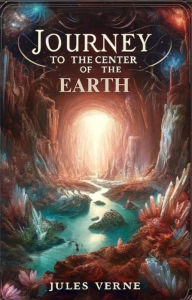 Title: Journey To The Center Of The Earth(Illustrated), Author: Jules Verne