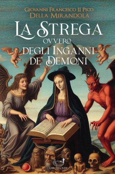 La Strega, ovvero degli inganni de' demoni