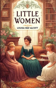 Title: Little Women(Illustrated), Author: Louisa may alcott