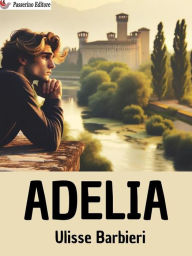 Title: Adelia, Author: Ulisse Barbieri