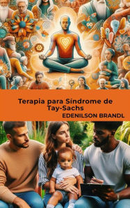 Title: Terapia para Síndrome de Tay-Sachs, Author: Edenilson Brandl