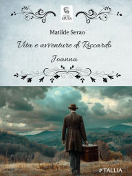 Title: Vita e avventure di Riccardo Joanna, Author: Matilde Serao