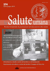 Title: I bisogni fondamentali dell'infanzia e il bambino trascurato: Dossier di La Salute Umana, Author: Various