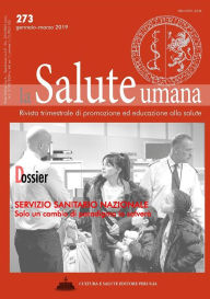 Title: Servizio Sanitario Nazionale: solo un cambio di paradigma lo salverà: Dossier di La Salute Umana, Author: Various