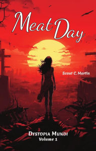 Title: Meat Day, Author: Scout C. Martin