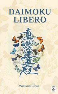 Title: Daimoku libero, Author: massimo claus