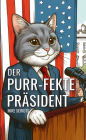 Der Purr-fekte Präsident